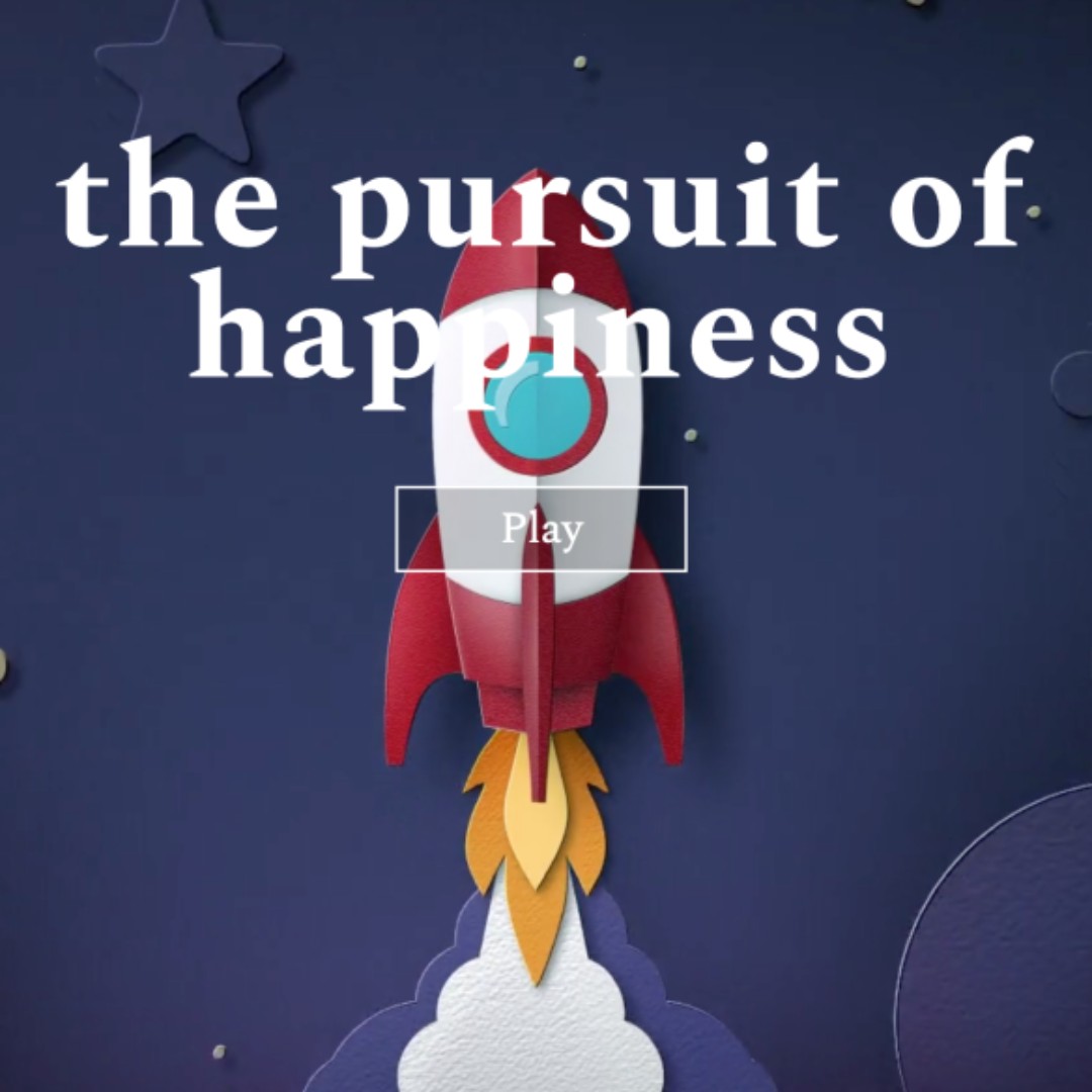 The Pursuit of Happiness